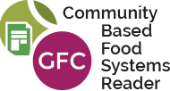 Community Based Food System Reader